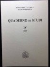 Associazione Culturale Italia Numismatica. Quaderno di Studi IV, 2009. Cassino. Brossura editoriale, 188pp., illustrazioni in b/n. Ottimo stato Indice...