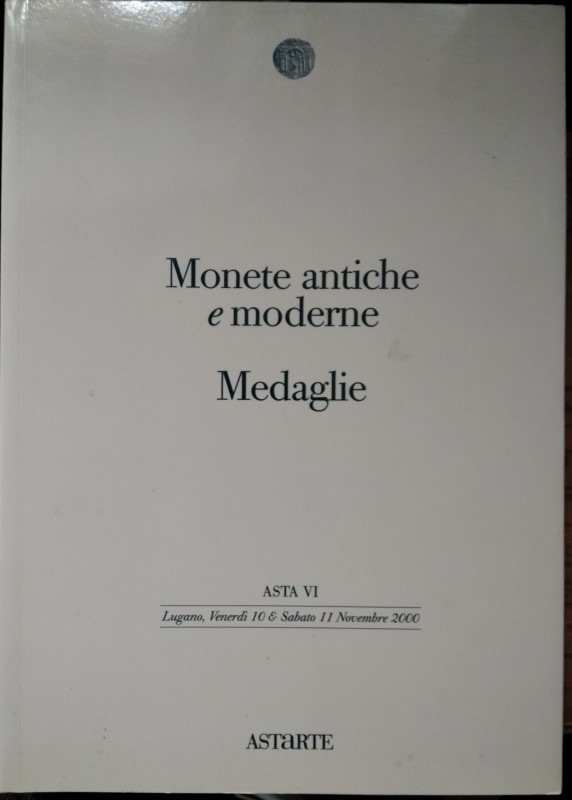 ASTARTE – Asta 10-11 novembre 2000. Monete antiche e moderne. Medaglie. pp. 240,...
