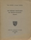 BASTIEN P. - VASSELLE F. - Les tresor monetaires de Fresnoy - Les Roye ( Somme). Amiens, 1971. pp. 190, tavv. 32. ril. editoriale, buono stato, raro e...