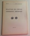 BOLLETTINO DEL CIRCOLO NUMISMATICO NAPOLETANO – Napoli, Gennaio-Dicembre 1971. Brossura ed. pp. 62 ill. e tavv. II b/n. Dall' Indice : G. Bovi, Il Tor...