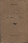 BONAZZI P. - Il ripostiglio di Mornico Losana. Mialno-Varese, 1919. Pp. 16. Ril. ed. Buono stato, raro, monete Romane Repubblicane e Imperiali.