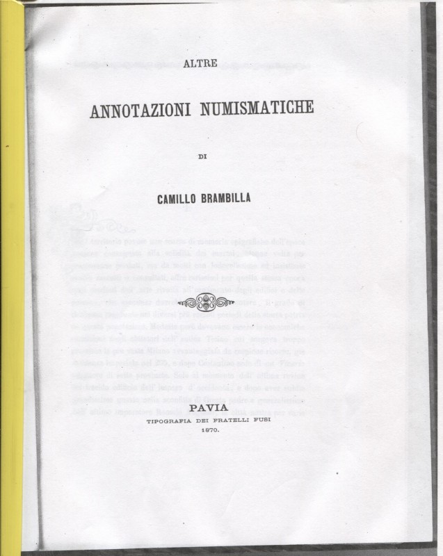 BRAMBILLA C. - Altre annotazioni numismatiche. Pavia, 1870. Fotocopia. Pp. 16 – ...