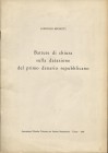 BRUNETTI L. - Battute di chiusa sulla datazione del primo denario repubblicano. Trieste, 1966. Pp. 11. Ril. ed. buono stato.