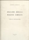 BRUNETTI L. – Zecche della Magna Grecia . Visuali sistematiche. Trieste, 1967. Pp. 43. Ril. ed. buono stato. importante lavoro