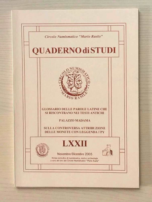 Circolo Numismatico Mario Rasile .Quaderno di studi LXXII, Formia, Novembre-Dice...