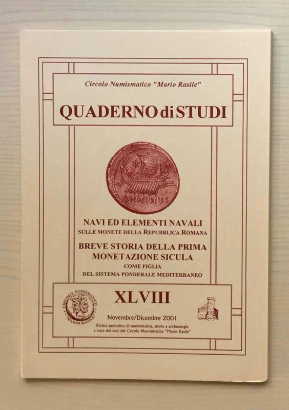 Circolo Numismatico Mario Rasile .Quaderno di studi XLVIII, Formia, Novembre-Dic...