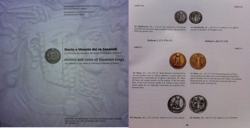 CONTI S. - GRIMALDI J. - Storia e Monete dei re Sasanidi. La collezione del Mone...