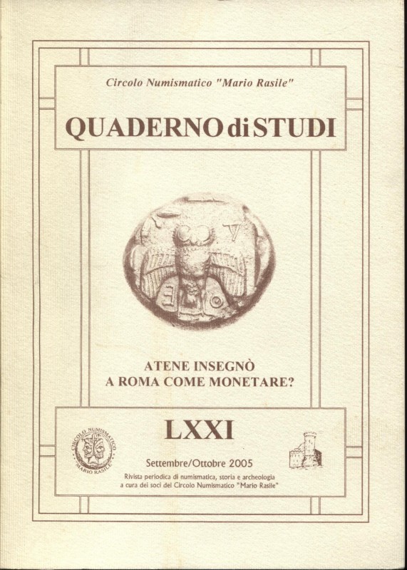 CORRADI L. – Atene insegnò a Roma come monetare?. Formia, 2005. Pp. 22, tavv. 11...