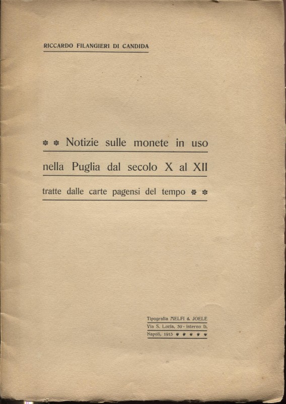 FILANGIERI di CANDIDA R. – Notizie sulle monete in uso nella Puglia dal secolo X...