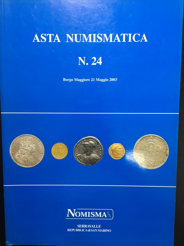 Nomisma. Asta Numismatica 24, San Marino 21 Maggio 2003. Brossura editoriale, 32...