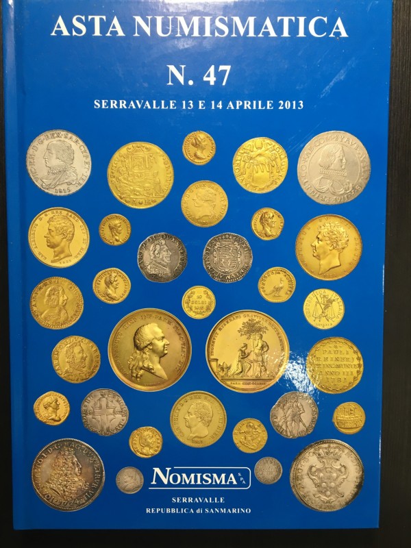 Nomisma. Asta Numismatica 47, San Marino 13 e 14 Aprile 2013. Cartonato editoria...