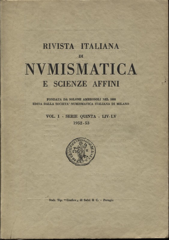 Rivista Italiana di Numismatica - Milano 1952/53. Pp. 114, tavv. 10. Ril. ed. bu...