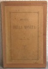 TINI T. – Storia della moneta e segnatamente della moneta italiana per Tommaso Tini desunta dalle collezioni numismatiche dello stesso. Foligno, 1885....