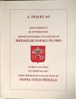 TKALEK AG – Asta Zurigo, 26 ottobre 2007. Importantissima collezione di medaglie papali in oro. 215 esemplari tutti descritti e illustrati a colori