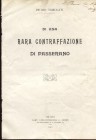 TRIBOLATI P. – Di una rara contraffazione di Passerano. Milano, 1911. Pp. 3, ril. ed. buono stato, raro.