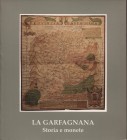 VANNI F. M. – La Garfagnana. Storia e monete. Pisa, 1998. Pp. 131, tavv. e ill. nel testo a colori e b/n. ril. ed. ottimo stato.