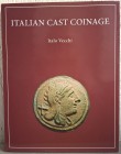 VECCHI I. – Italian Cast Coinage. Londra, 2013. pp. 84, tavv. 90, 2 carte geografiche