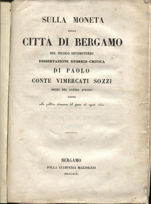 VIMERCATI SOZZI P. - Sulla moneta della città di Bergamo nel secolo decimoterzo....
