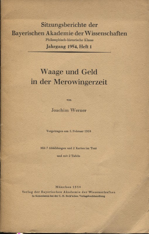 WERNER J. - Waage und Geld in der Merowingerzeit. Munchen, 1954. Pp. 40, tavv. 2...