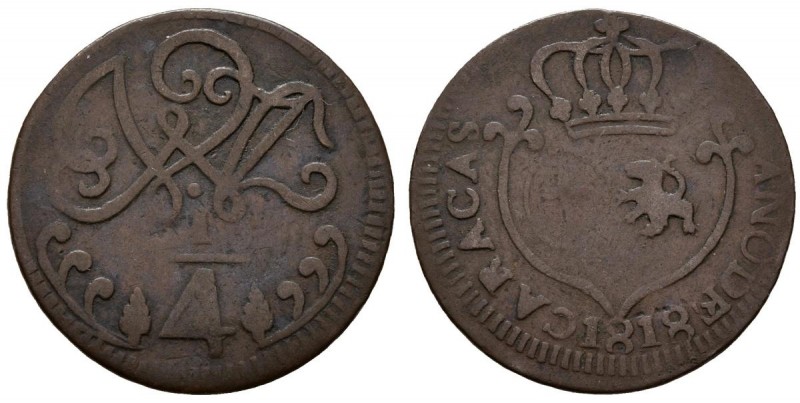 FERNANDO VII (1808-1833). 1/4 Real (Cu. 2,22g/22mm). 1818. Caracas. (Cal-2019-68...