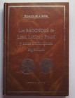 LOS REALES DE A OCHO, LOS REDONDOS DE LIMA, MEJICO Y POTOSI Y OTRAS ACUÑACIONES. 1996. Autor: Jose Luis Lázaro. Buen estado de conservación.