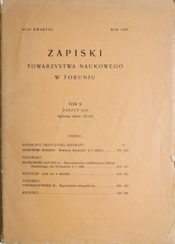 Gumowski M., Krzyżackie brakteaty, Toruń 1937. dobrze zachowana publikacja w mię...