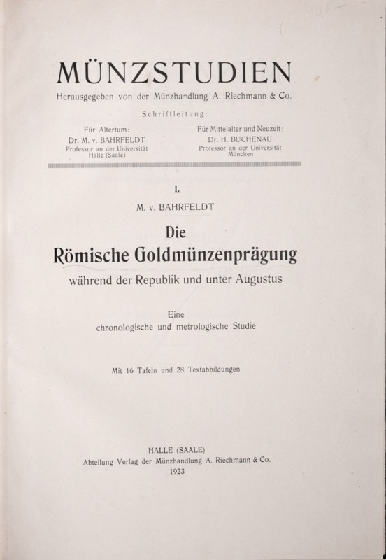 Bahrfeldt M., Die Roemische Goldmuenzenpaegung, Halle 1923. bardzo dobrze zachow...