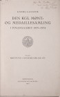 Galster G., Den Kgl. Mont= og Medaillensamling ifinansaaret 1934-1935, Kobenhavn 1935, 1936.