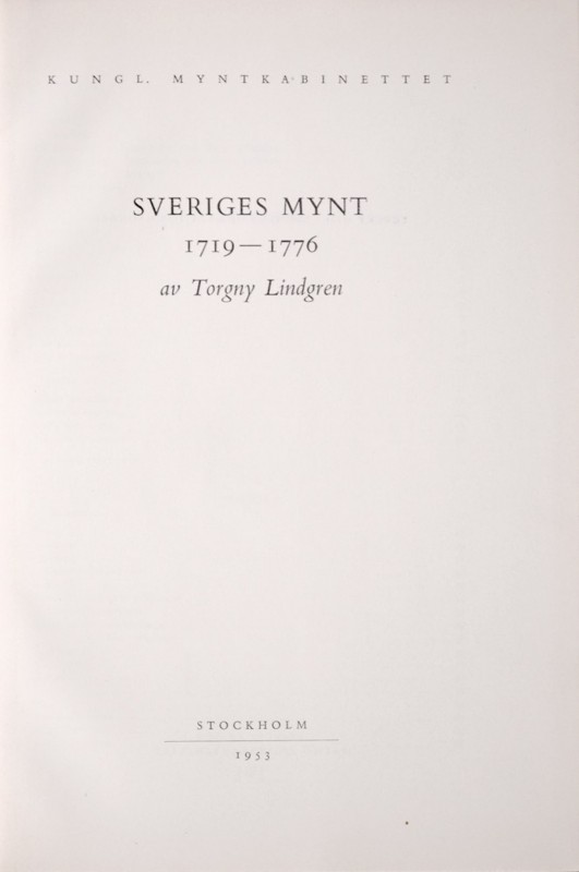 Lindgren T., Sveriges Mynt 1719-1776, Stockholm 1953. bardzo dobrze zachowana pu...