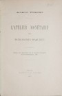 Puschi A., L'atelier monetaire des patriarches D'Aquilee, Macon 1887.