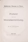 Semrau A., Staedtisches Museum zu Thorn, Furher durch die Muenzsammlung, Berlin 1907.