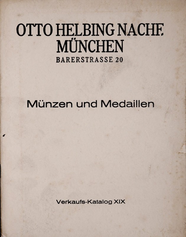 Helbing O., Verkaufskatalog XIX zu festen Preisen, Muenzen und Medaillen, Muench...