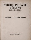 Helbing O., Verkaufskatalog XIX zu festen Preisen, Muenzen und Medaillen, Muenchen.