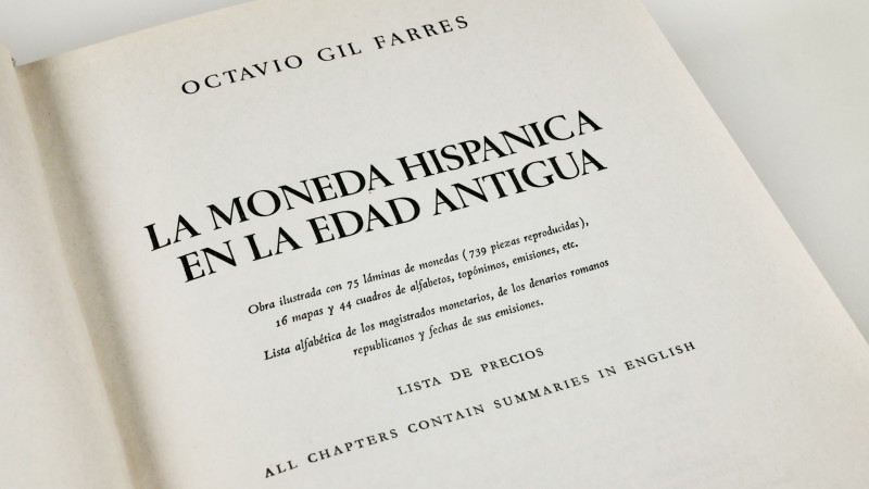 LA MONEDA HISPANICA EN LA EDAD ANTIGUA. Author: Octavio Gil Farres. Madrid, 1966...