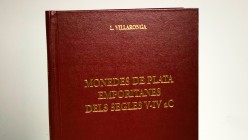 MONEDES DE PLATA EMPORITANES DELS SEGLES V-IV B.C. Author: Leandre Villaronga. SCEN. Barcelona, 1997 139 pages + 34 plates. Weight: 0,57 kg. Almost UN...