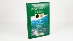 ROMAN HISTORICAL COINS. Author: Clive Foss, Edition: 1990. 335 Pages with many pictures. B/N. Weight: 0,82 kg. AU. Est. 30,00.