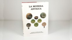 LA MONEDA ANTIGUA, Some suggestions for identifying counterfeits. Author: Antonio Ortiz Barrera, Edition: 1995. Weight: 0,65 kg. XF. Est. 35,00.