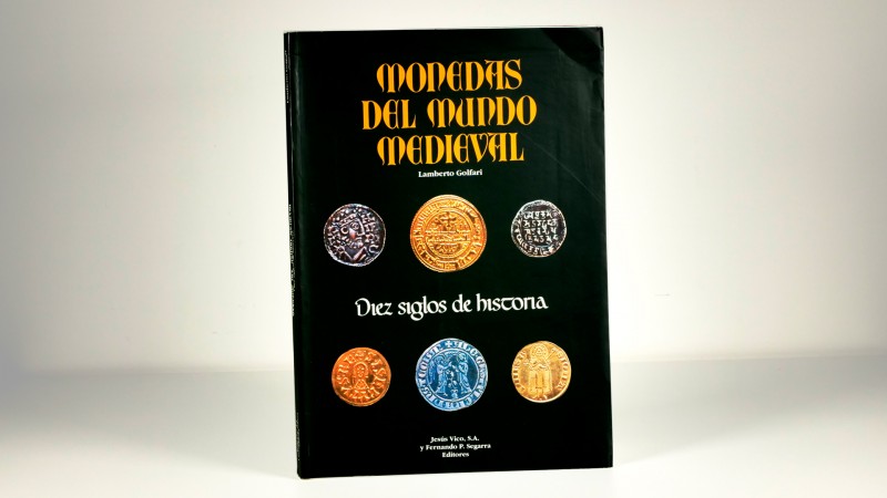 MONEDAS DEL MUNDO MEDIEVAL, Diez siglos de historia. Author: Lamberto Golfari, E...