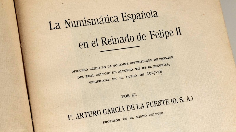 LA NUMISMÁTICA ESPAÑOLA EN EL REINADO DE FELIPE II. Author: García de la Fuente,...