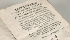DICCIONARIO NUMISMÁTICO GENERAL, For the perfect understanding of ancient medals, their signs, notes, and inscriptions, and generally all that is cont...