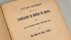 ESTUDIO HISTÓRICO ACERCA DE LA FABRICACIÓN DE MONEDAS EN SEGOVIA DESDE LOS CELTÍBEROS HASTA NUESTROS DÍAS, by D. Carlos de Lécea y García. Segovia, Pr...