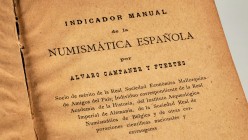 Indicador manual de la NUMISMÁTICA ESPAÑOLA. Author: Álvaro Campaner y Fuertes, Edition: 1891. Leather covers with some rubbing. Scarce. Weight: 0,42 ...