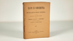 SALÓN DE NUMISMÁTICA DEL MUSEO ARQUEOLÓGICO NACIONAL. Datos para su más sabroso estudio, by Calvo y Sánchez, Ignacio. With graphic illustrations by Ál...