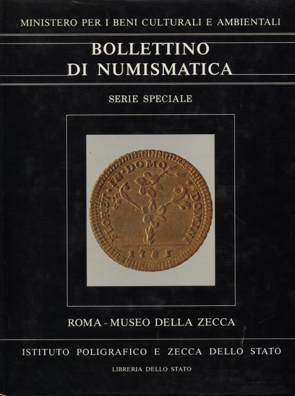 A.A.V.V. - Roma, Museo della zecca. Le monete dello Stato Pontificio. Roma, 1984...