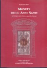 ALTERI G. – Monete degli Anni Santi. Vicenza, 1999. pp. 69, tavv. e ill nel testo a colori e b\n. ril. ed. buono stato.