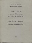 COCCHI ERCOLANI E. - Catalogo della collezione numismatica di Carlo Piancastelli. Aes Grave -Moneta romana repubblicana. Forli, 1972. pp. 62, tavv. 20...