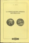 FENTI G. – La monetazione romana repubblicana. Brescia, 1982. pp. 59, ill. nel testo. Ril. ed. Buono stato.