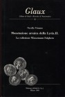 VISMARA N. - Monetazione arcaica della Lycia II. La collezione Winsemann Falghera. Glaux Collana di Studi e Ricerche di Numismatica - 3. Milano, 1989....