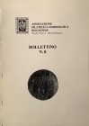 AA.VV. - Associazione fil. numismatica bolognese Bollettino N 8. Bologna, 1995. pp. 14 con illustrazioni nel testo. ril. editoriale, buono stato, con ...