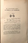 A. C. C. G. - Due contraffazioni inedite di Frinco e Passerano. Milano, 1917. Estratto da Rivista Italiana di Numismatica, Fasc. I, 1917. pp. 4, con i...